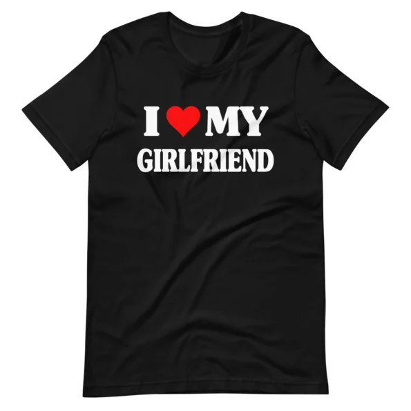 I Love My Hot Girlfriend Shirt